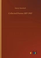 Collected Poems of Henry Newbolt 1512288691 Book Cover