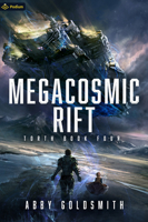 Megacosmic Rift: A Dark Sci-Fi Epic Fantasy 1039442900 Book Cover