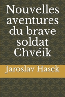Nouvelles aventures du Brave Soldat Chveik B085KBSRST Book Cover