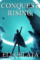 Conquest Rising 1949604136 Book Cover