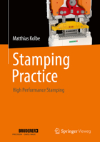 Stamping Practice: High Performance Stamping 3658347570 Book Cover