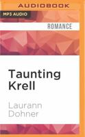 Taunting Krell 1419966014 Book Cover