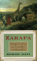 Zarafa: A Giraffe's True Story, from Deep in Africa to the Heart of Paris 0802713394 Book Cover