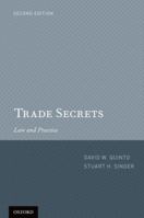 Trade Secrets: Law and Practice 0199767572 Book Cover