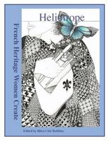 Heliotrope: French Heritage Women Create 0966853652 Book Cover