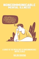 A survey of the prevalence of noncommunicable mental illness 1805452339 Book Cover