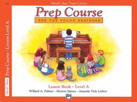 Alfred's Basic Piano Library: Prep Course Lesson Level A 088284816X Book Cover