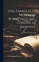 Una Famiglia Di Mezzadri Romagnoli Nel Comune Di Ravenna 1021392227 Book Cover
