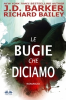 Le Bugie Che Diciamo (Italian Edition) 883547812X Book Cover