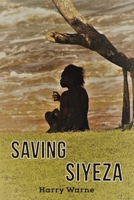 Saving Siyeza 1398410772 Book Cover