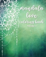 Mandala Love: Coloring Book B0882MFQQY Book Cover