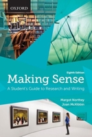 Making Sense: A Student's Guide to Research and Writing 0195445813 Book Cover