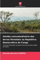 Gestão consuetudinária das terras florestais na República Democrática do Congo (Portuguese Edition) 6139739918 Book Cover