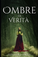 Ombre di verità (Italian Edition) B0DYYDRZ62 Book Cover