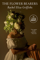 The Flower Bearers: A Memoir