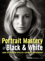 Portrait Mastery in Black & White: Learn the Signature Style of a Legendary Photographer 1608958434 Book Cover