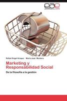 Marketing y Responsabilidad Social: De la filosofía a la gestión 3845489596 Book Cover