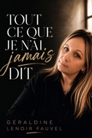 Tout ce que je n'ai jamais dit (French Edition) B0H1B6P8ZR Book Cover