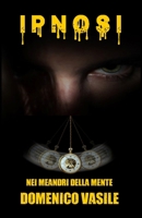 Ipnosi: Nei meandri della mente B087LKD6ZJ Book Cover