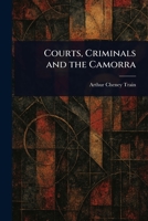 Courts, Criminals and the Camorra 1023497727 Book Cover