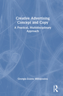 Creative Advertising Concept and Copy: A Practical, Multidisciplinary Approach 1032357959 Book Cover