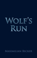 Wolf's Run 152556482X Book Cover