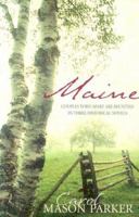 Maine: Haven of Peace/A Time to Love/The Best Laid Plans 1593109067 Book Cover