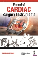 Manual of Cardiac Surgery Instruments 9352500067 Book Cover