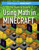 The Unofficial Guide to Using Math in Minecraft(r) 1725310686 Book Cover