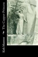 The Copper Princess: a Story of Lake Superior Mines 1974082318 Book Cover