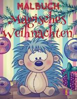  Magisches Weihnachten Malbuch Ab 4 Jahre  (Malbuch Jungen Ab 4):  Magic Christmas Coloring Book Preschoolers  ... Book Kindergarten (German Edition)  1979789053 Book Cover