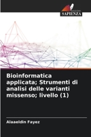 Bioinformatica applicata; Strumenti di analisi delle varianti missenso; livello (1) 6206297454 Book Cover