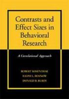 Contrasts and Effect Sizes in Behavioral Research: A Correlational Approach 0521659809 Book Cover