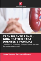 Transplante Renal: Guia Prático Para Doentes E Famílias (Portuguese Edition) 6630155513 Book Cover