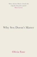 Why Sex Doesn't Matter 1912914751 Book Cover