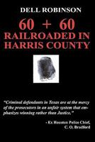 Railroaded in Harris County 1461026458 Book Cover