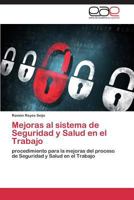 Mejoras Al Sistema de Seguridad y Salud En El Trabajo 3847366335 Book Cover