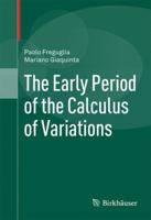 The Early Period of the Calculus of Variations 3319817795 Book Cover