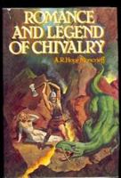 Romance & Legend of Chivalry 0517259133 Book Cover