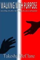 Walking With Purpose: Helping People Win Through Leadership 1976335558 Book Cover