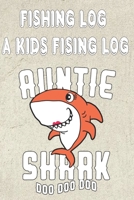 Fishing Log: A Kids Fishing Log " Auntie Shark Doo Doo Doo" (Fishing Log Book) 1670022315 Book Cover