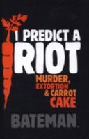 I Predict a Riot 0755334671 Book Cover