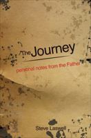 The Journey: Personal Notes from the Father 1615669523 Book Cover