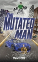 The Mutated Man 1035865475 Book Cover