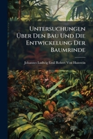 Untersuchungen Über Den Bau Und Die Entwickelung Der Baumrinde 1142451577 Book Cover