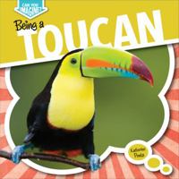 Being a Toucan 1482401304 Book Cover