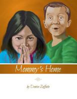 Mommy's Home 1480917028 Book Cover