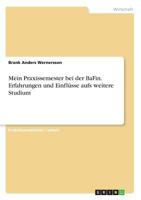 Mein Praxissemester bei der BaFin. Erfahrungen und Einflüsse aufs weitere Studium 3668515719 Book Cover
