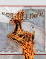 EL HOMBRE TRAS LA CORTINA II (Spanish Edition) B0948MX3G7 Book Cover