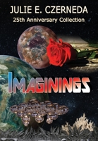 Imaginings 25th Anniversary Collection 0995040125 Book Cover